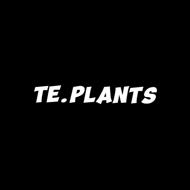 TEPlants