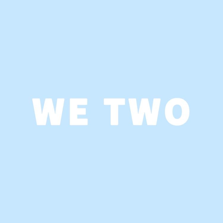 我们俩WETWO
