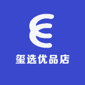 玺选优品店
